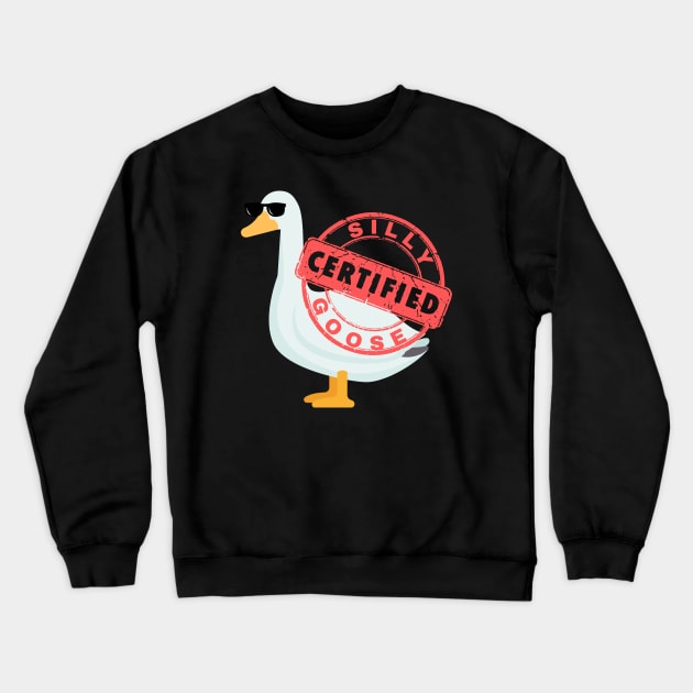 Certified Silly Goose Crewneck Sweatshirt by Azz4art